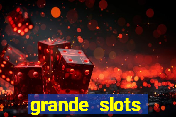 grande slots jackpot louco
